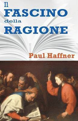 Paul Haffner - Il Fascino Della Ragione, Häftad