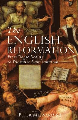 Peter Milward - English Reformation, Häftad