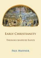 Paul Haffner - Early Christianity, Häftad