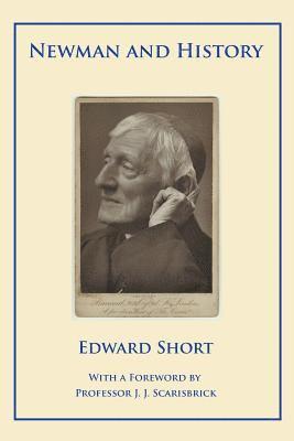 Edward Short - Newman and History, Häftad