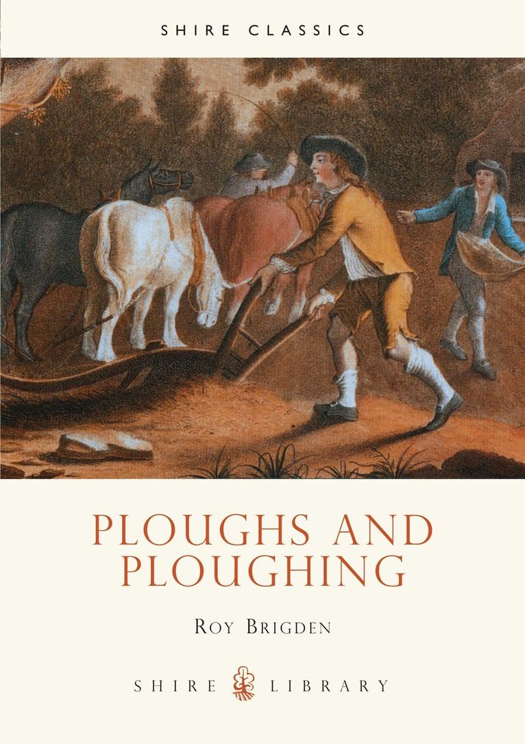 Roy Brigden - Ploughs and Ploughing, Häftad. Tillgänglighet: Lägg i varukorg