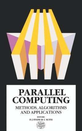 D.J Evans, C.N Sutti - Parallel Computing, Inbunden. Tillgänglighet: Lägg i varukorg