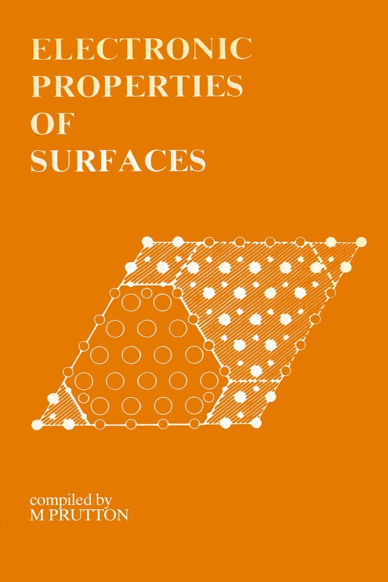 M. Prutton - Electronic Properties of Surfaces, Häftad