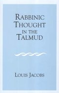 Rabbinic Thought in the Talmud