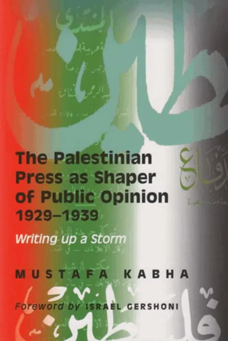 Mustafa Kabha - Palestinian Press as a Shaper of Public Opinion, 1929-1939, Häftad. Tillgänglighet: Tillfälligt slut
