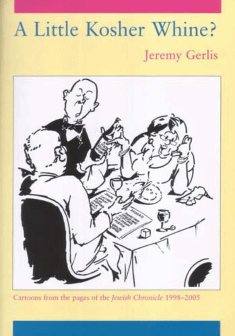 Jeremy Gerlis - Little Kosher Whine?, Häftad. Tillgänglighet: Tillfälligt slut
