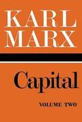 Capital: a Critique of Political Economy Vol 2