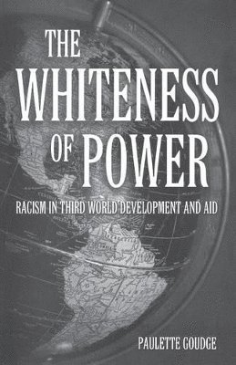 Paulette Goudge - Whiteness of Power, Häftad