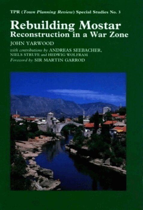 John Yarwood - Rebuilding Mostar, Häftad. Tillgänglighet: Tillfälligt slut