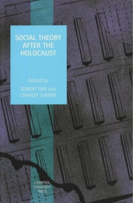 Robert Fine, Charles Turner - Social Theory after the Holocaust, Häftad. Tillgänglighet: Tillfälligt slut
