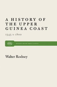 History of the Upper Guinea Coast, 1545-1800