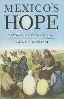 James D. Cockcroft - Mexico's Hope: An Encounter with Politics and History, Inbunden. Tillgänglighet: Lägg i varukorg