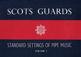 Hal Leonard Corp - Scots Guards - Volume 1: Standard Settings of Pipe Music, Häftad. Tillgänglighet: Lägg i varukorg