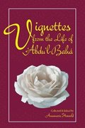 Vignettes from the Life of Abdul-Baha