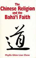 Chinese Religion and the Baha'i Faith