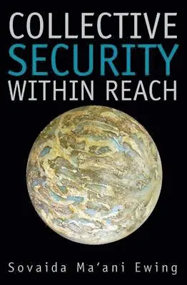 Sovaida Ma`ani Ewing - Collective Security within Reach, Häftad. Tillgänglighet: Lägg i varukorg