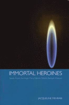 Jacqueline Mehrabi - Immortal Heroines, Häftad