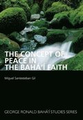 The Concept of Peace in the Bah' Faith