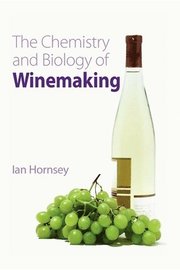 The Chemistry and Biology of Winemaking