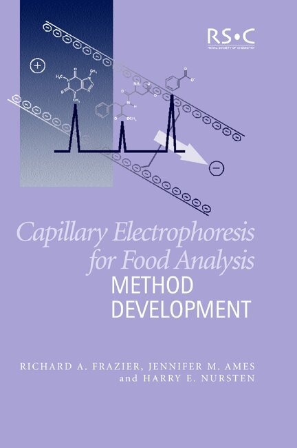 Richard A Frazier, Jennifer M Ames, H E Nursten - Capillary Electrophoresis for Food Analysis, Inbunden