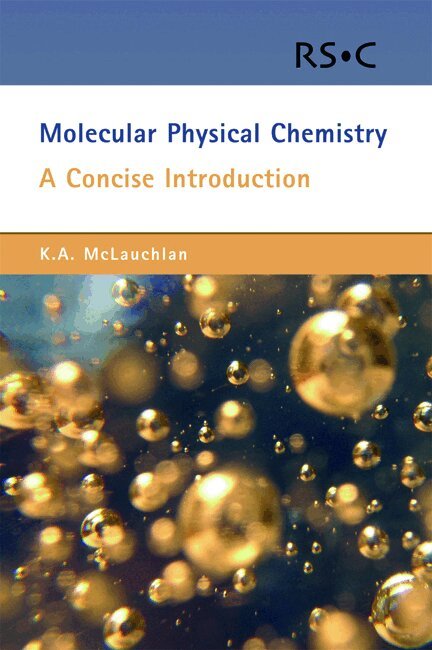 Keith A McLauchlan - Molecular Physical Chemistry, Häftad