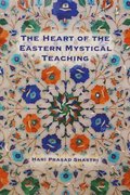Heart of the Eastern Mystical Teaching