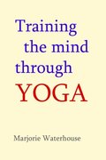Training the Mind through Yoga