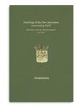 Teaching of the New Jerusalem concerning Faith | Doctrina Novae Hierosolymae de Fide