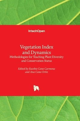 Eusebio Cano Carmona, Ana Cano Ortiz - Vegetation Index and Dynamics, Inbunden