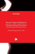 Recent Topics Related to Human Sexual Practices