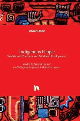 Sanjeet Kumar, Manjula Bangalore Lakshminarayana - Indigenous People, Inbunden