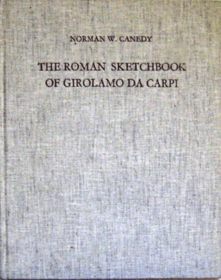 Norman W. Canedy - Roman Sketchbook of Girolamo Da Carpi, Inbunden