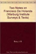 Two Notes on Francisco de Holanda