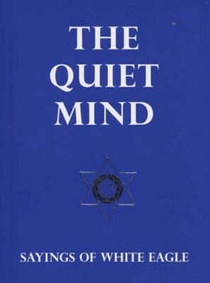 White Eagle - Quiet Mind, Häftad