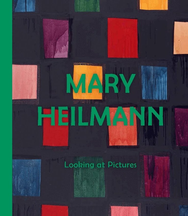Lydia Yee, Briony Fer, Lydia Yee - Mary Heilmann: Looking at Pictures, Inbunden. Tillgänglighet: Tillfälligt slut