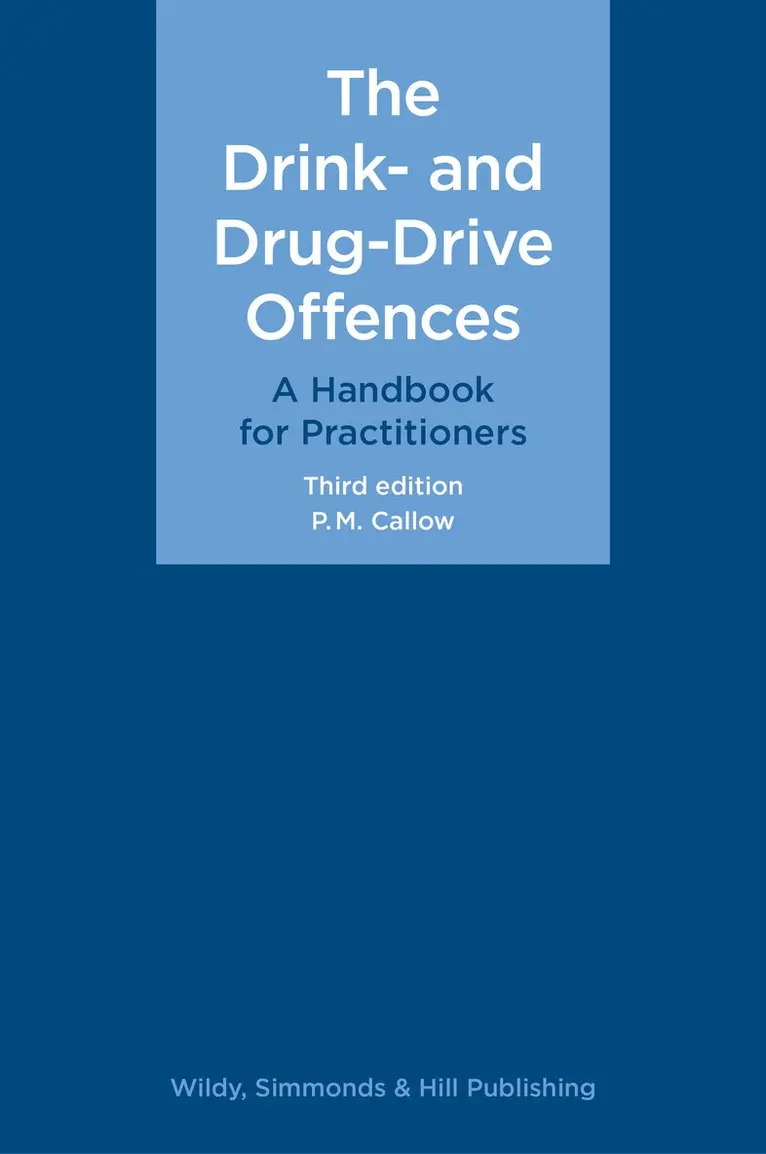 P. M. Callow - Drink- and Drug-Drive Offences: A Handbook for Practitioners, Inbunden. Tillgänglighet: Lägg i varukorg