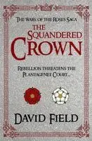 David Field - Squandered Crown, Häftad. Tillgänglighet: Lägg i varukorg