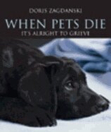 Doris Zagdanski - When Pets Die, Häftad
