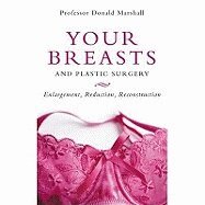 Donald Marshall - Your Breasts and Plastic Surgery, Häftad