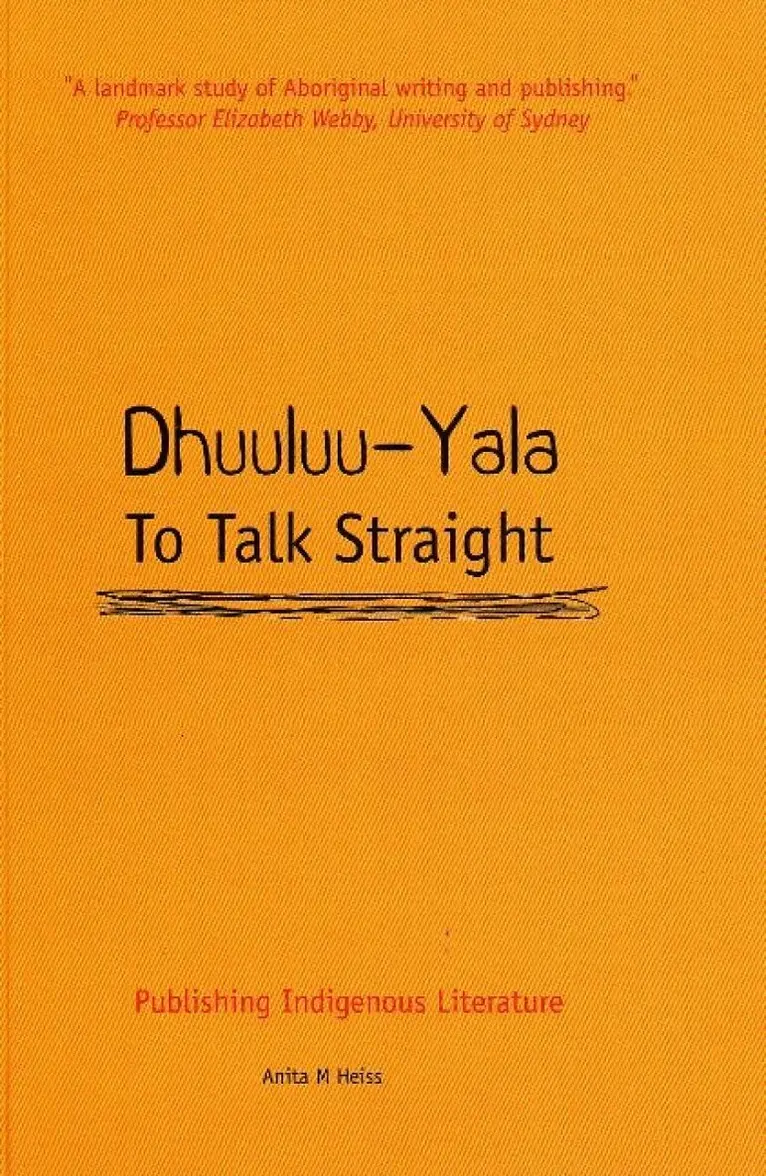 Anita M. Heiss - Dhuuluu-Yala - To Talk Straight, Häftad. Tillgänglighet: Lägg i varukorg