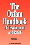 The Oxfam Handbook of Development and Relief: v. 1