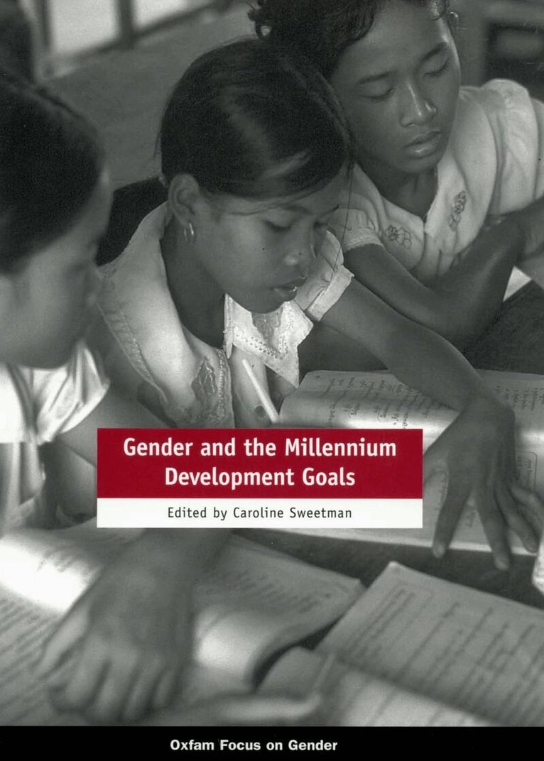 Caroline Sweetman - Gender and the Millennium Development Goals, Häftad