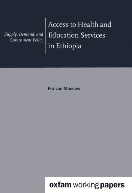 Fra von Massow - Access to Health and Education Services in Ethiopia, E-bok