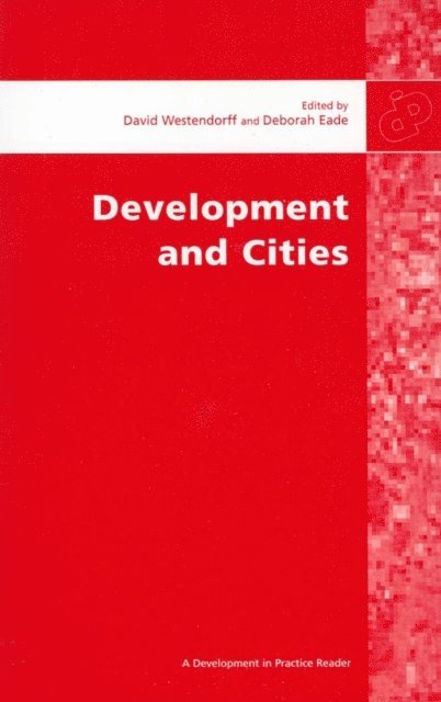 Deborah Eade - Development and Cities, E-bok