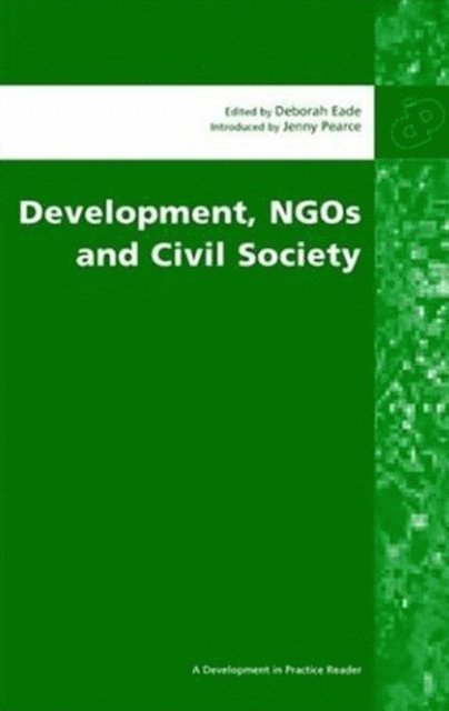 Deborah Eade - Development, NGOs and Civil Society, E-bok