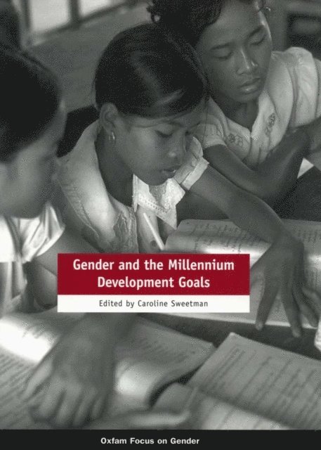 Caroline Sweetman - Gender and the Millennium Development Goals, E-bok