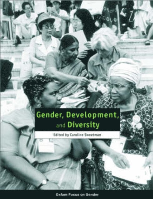 Caroline Sweetman - Gender, Development, and Diversity, E-bok