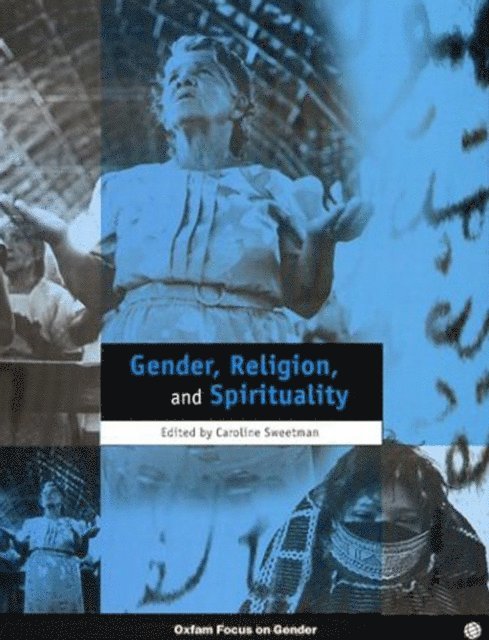 Caroline Sweetman - Gender, Religion and Spirituality, E-bok