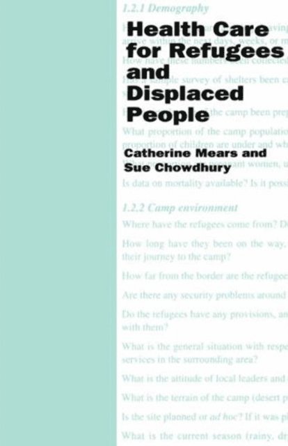 Catherine Mears - Health Care for Refugees and Displaced People, E-bok