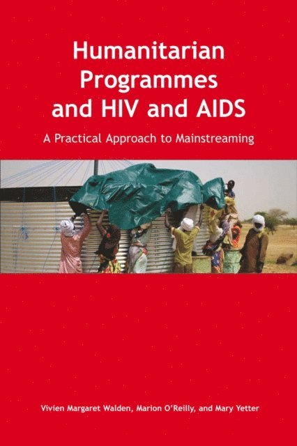 Vivien Margaret Walden - Humanitarian Programmes and HIV and AIDS, E-bok
